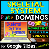 Skeletal System DIGITAL DOMINOS for Google Slides