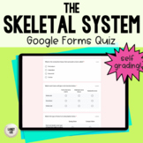 Skeletal System - Google Forms Quiz