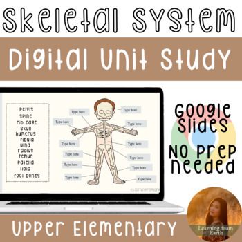 Preview of Skeletal System| Upper Elementary Digital Unit Study
