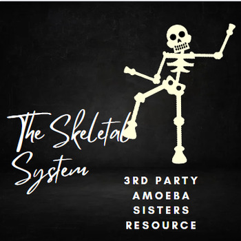 Preview of Skeletal System (a guide to the Amoeba Sister Video 3rd party)