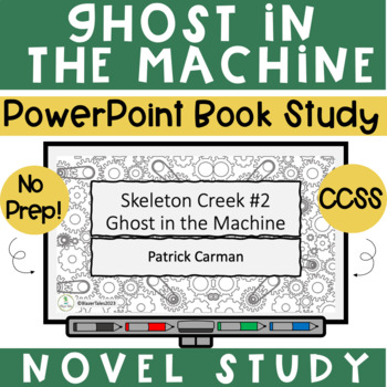 Preview of Skeleton Creek: Ghost in the Machine Novel Study PowerPoint