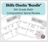 Skills Checks *Bundle* | 6th Grade Math | Computation Spir