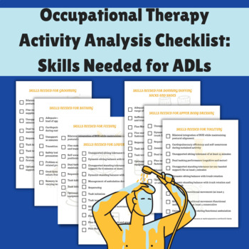 Preview of Skills Need for ADLs | OT Activity Analysis | Occupational Therapy Students