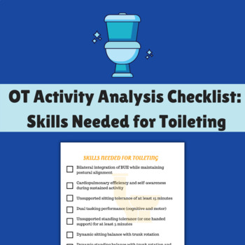 Preview of Skills Need for Toileting | OT Activity Analysis | Occupational Therapy Students