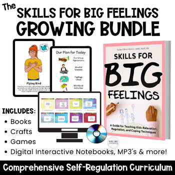 Preview of Skills for Big Feelings Self Regulation Counseling Curriculum SEL GROWING BUNDLE