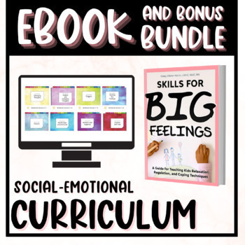 Preview of Skills for Big Feelings Bonus Bundle Emotional Regulation Counseling Curriculum