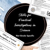 Skills for Practical Investigations in Science