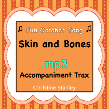 Preview of Skin and Bones - Fun October Song Sing-a-long ♫ .mp3 Accompaniment