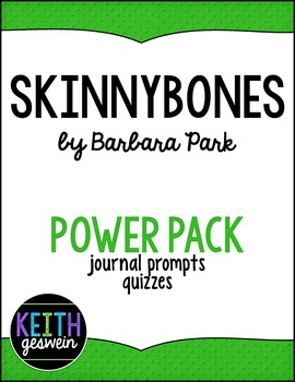 Preview of Skinnybones by Barbara Park Power Pack:  12 Quizzes and 12 Journal Prompts