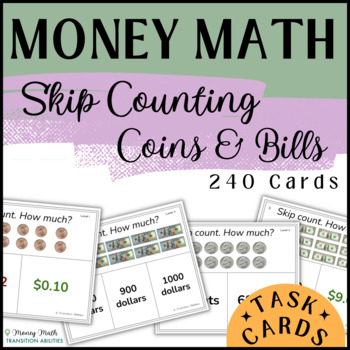 Preview of Skip Count & Adding SAME Coins & Bills | Sped Money Math | 3 Levels Task Cards