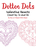 Skip Count by 1s and 2s, Dot to Dot Valentine Hearts, Math