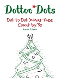 Skip Count by 3, Dot to Dot Christmas Tree Math Activity