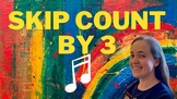Skip-Count by 3s - a SONG!