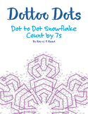Skip Count by 7s, Dot to Dot Snowflake Winter Math Activity