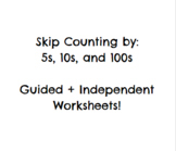 Skip Counting by 5s, 10s, and 100s