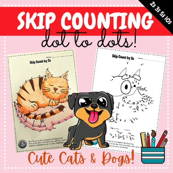 Skip Counting Dot to Dots 2s 3s 5s 10s - Cats & Dogs- Forwards or