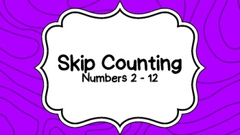 Preview of Skip Counting Numbers 2 - 12