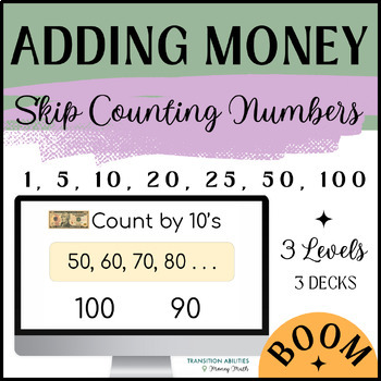 Preview of Skip Counting Numbers  | Special Ed Money Math | 3 Levels BOOM CARDS