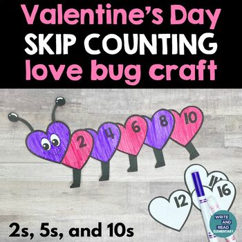 Preview of Skip Counting Valentine's Day Craft- Count by 2s, 5s, and 10s- Love Bug Craft