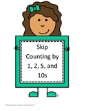 Skip Counting by 1,2,5, and 10s