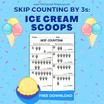 Skip Counting by 3s - Ice Cream Scoops (FREE) by The Teacher Treasury
