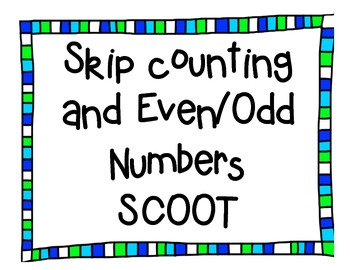 Preview of Skip counting and Even/Odd Scoot for 2nd grade! Great review for other grades!