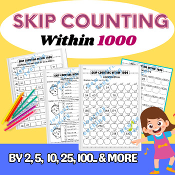 Preview of Skip counting numbers by 2, 3, 5, 10, and 100 within 1000 worksheets