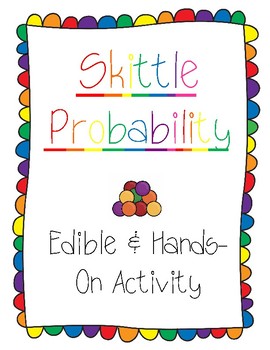 Skittle Probability Activity by Teach with Lindsie TPT