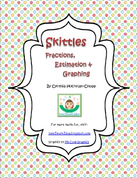 Preview of Skittles Fractions, Estimation, and Graphing