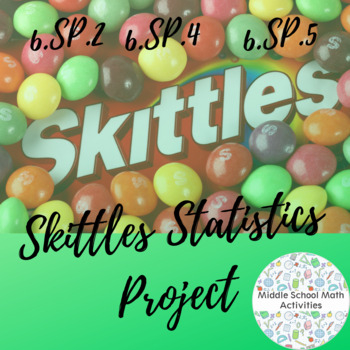 Preview of Skittles Statistics Project (6.SP.2, 6.SP.4, 6.SP.5)