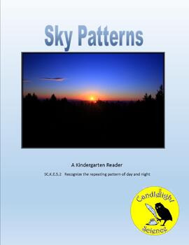 Preview of Sky Patterns -Day and Night -   Science Informational Text  - SC.K. E.5.2