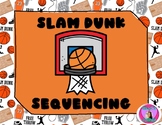 Slam Dunk Sequencing