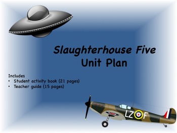 Preview of "Slaughterhouse Five" Unit:  Student Activity Booklet and Teacher Guide