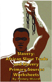 Slavery: African Slave Trade and Slavery Primary Sources W