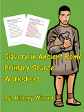 Slavery In Ancient Rome Primary Source Worksheet