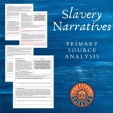 Slavery: Narratives - Primary Sources!
