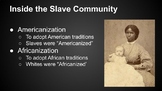 Slavery Prior to the Civil War-- Google Slides Presentation