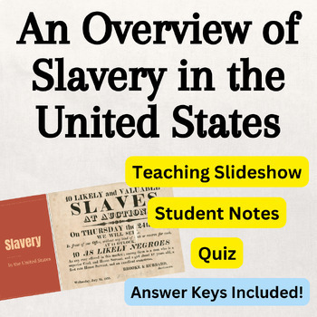 Preview of Slavery in United States U.S. Google Slideshow Presentation Notes Quiz No Prep!