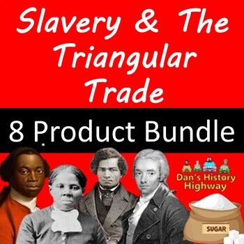 Preview of Slavery & the Triangular Trade Bundle - 8 Products