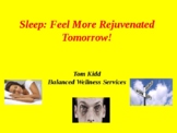 Sleep: Feel More Rejuvenated Tomorrow!