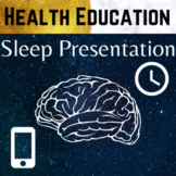 Sleep Health: Sleep Presentation