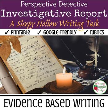 Preview of Sleepy Hollow Writing Task: Perspective Detective Investigative Report