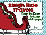 Sleigh Ride Travels...Roam the Room for Addition with Regrouping
