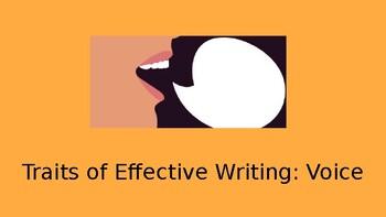 Preview of Slide Show - Traits of Effective Writing: Voice