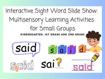 Preview of Interactive Sight Word Slide Show: Multisensory Learning Activities K,1,2