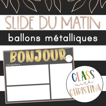 Preview of Slide du matin - Ballons métalliques