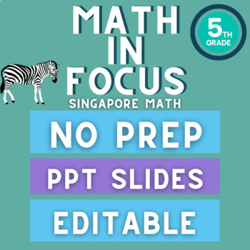 Preview of Slides - MATH IN FOCUS Singapore Math- Grade 5, Chapters 5 & 6 (algebra & area)