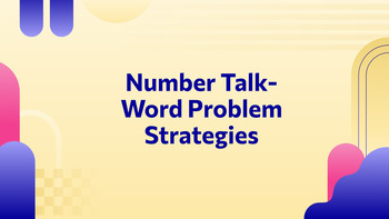 Preview of Slides/Number Talk- Strategies for Solving Word Problems (Addition/Subtraction)