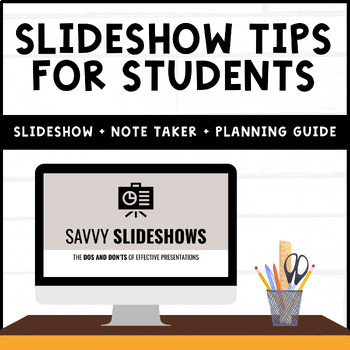 Preview of Slideshow Tips for Students | Rules for Better Looking Presentations