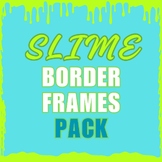 Slime Border Frame Pack | Slime Decor | Borders & Frames |
